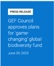 全球环境基金理事会批准了历史性的“全球生物多样性基金”计划2.png